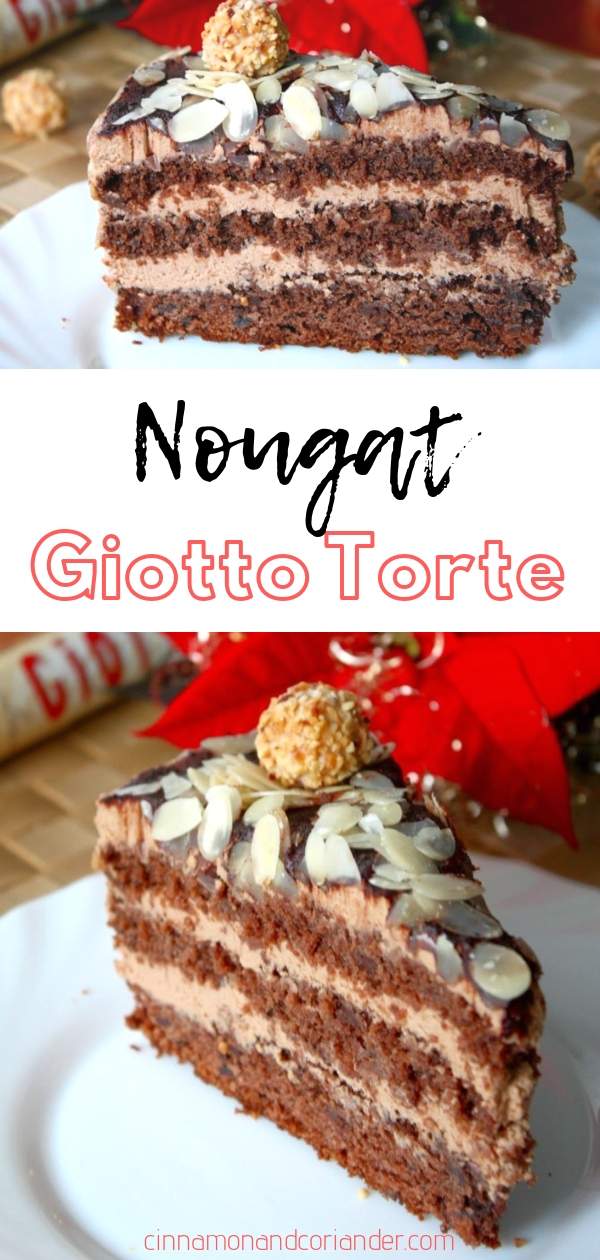 Giotto Torte mit Nougat Creme - die beste Nusstorte der Welt mit saftigem Schokoladen Tortenboden und zartschmelzender Nougat Sahne! Ein Torten Klassiker für die Feiertage #tortenrezepte, #torte