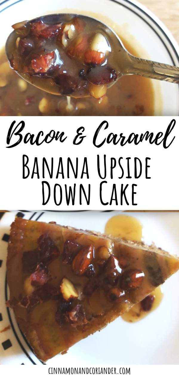 Caramel Banana Upside Down Cake with Candied Bacon and Almonds | A moist and decadent Banana Upside Down Cake with Maple Toffee Sauce and Beer Candied Bacon! Super easy to make and a huge hit with fans of caramel and bacon! #dessert #cakerecipes #saltedcaramel #cake