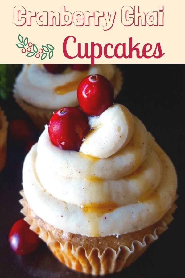 Cranberry Chai Cupcakes with Maple Cream Cheese Frosting - the best cupcake recipe for the holidays and Christmas, made from scratch #cupcakesrecipes, #christmascupcakes 