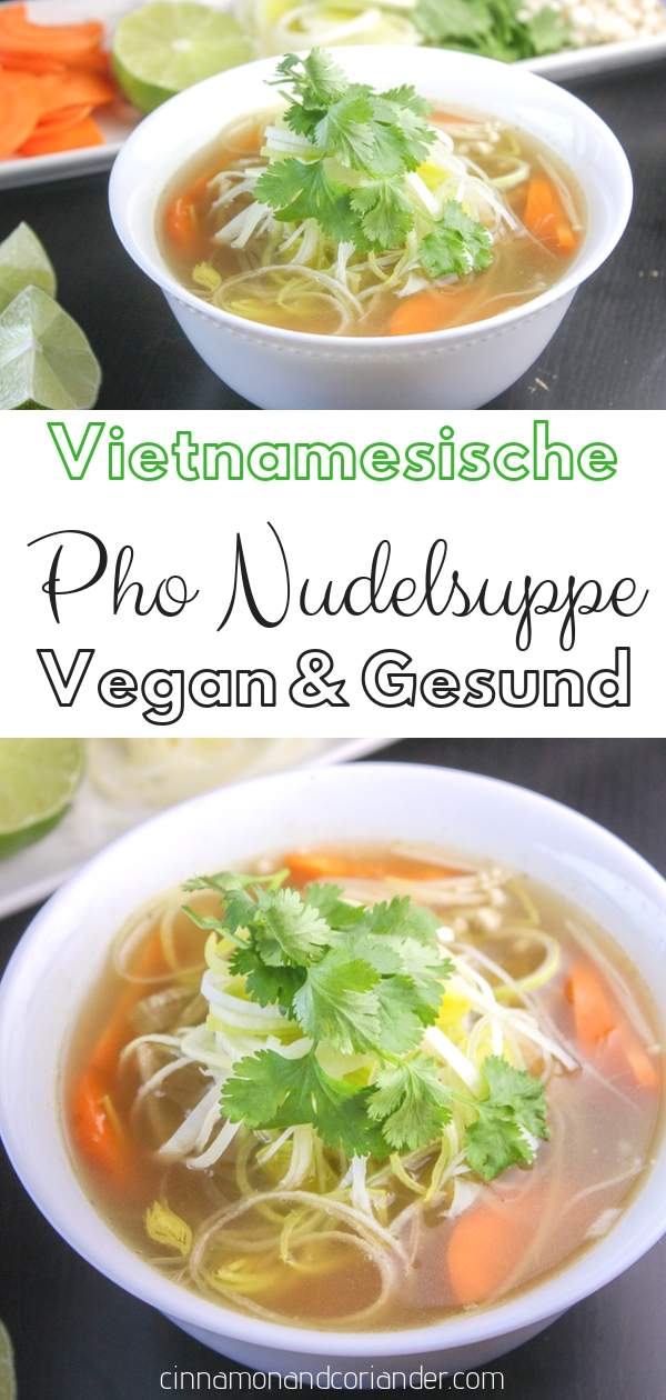 Vegane Vietnamesische Pho Nudelsuppe - probiert mein einfaches Rezept für Pho - eine kräftige asiatische Suppe mit Nudeln und Gemüse! Gesund und perfekt für kalte Tage #suppe, #vegan