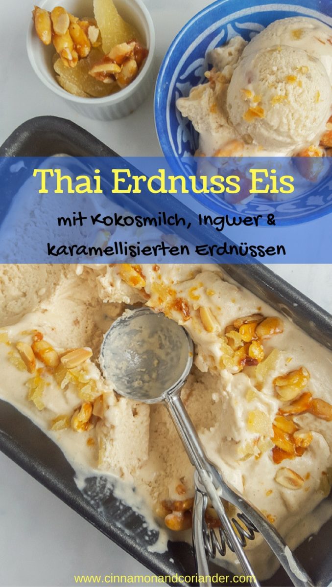 Cremiges Thai Erdnuss Eis mit Karamell Erdnüssen und Ingwer Laktosefrei