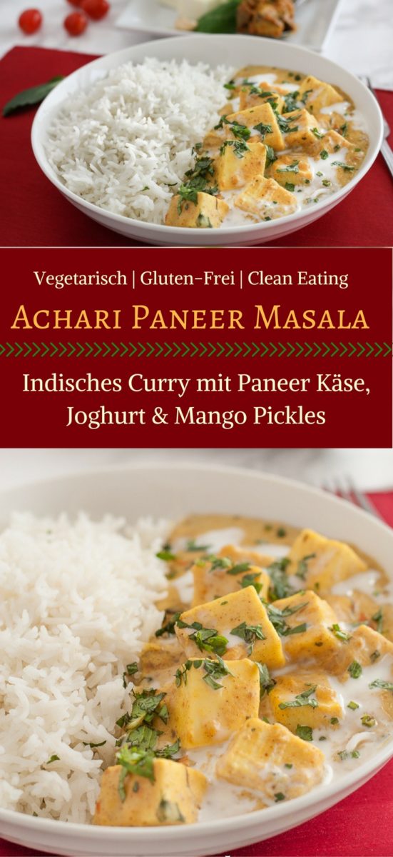 Vegetarisches Curry mit Paneer Käse, Joghurt und Mango Pickles | Achari Paneer 
