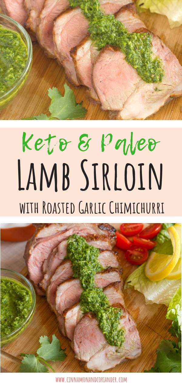 Lamb Sirloin with Roasted Garlic Chimichurri | Learn how to cook lamb sirloin in the oven perfectly and serve it with my easy homemade roasted garlic chimichurri sauce for the perfect Keto and Paleo Easter dinner or lunch #paleo #keto