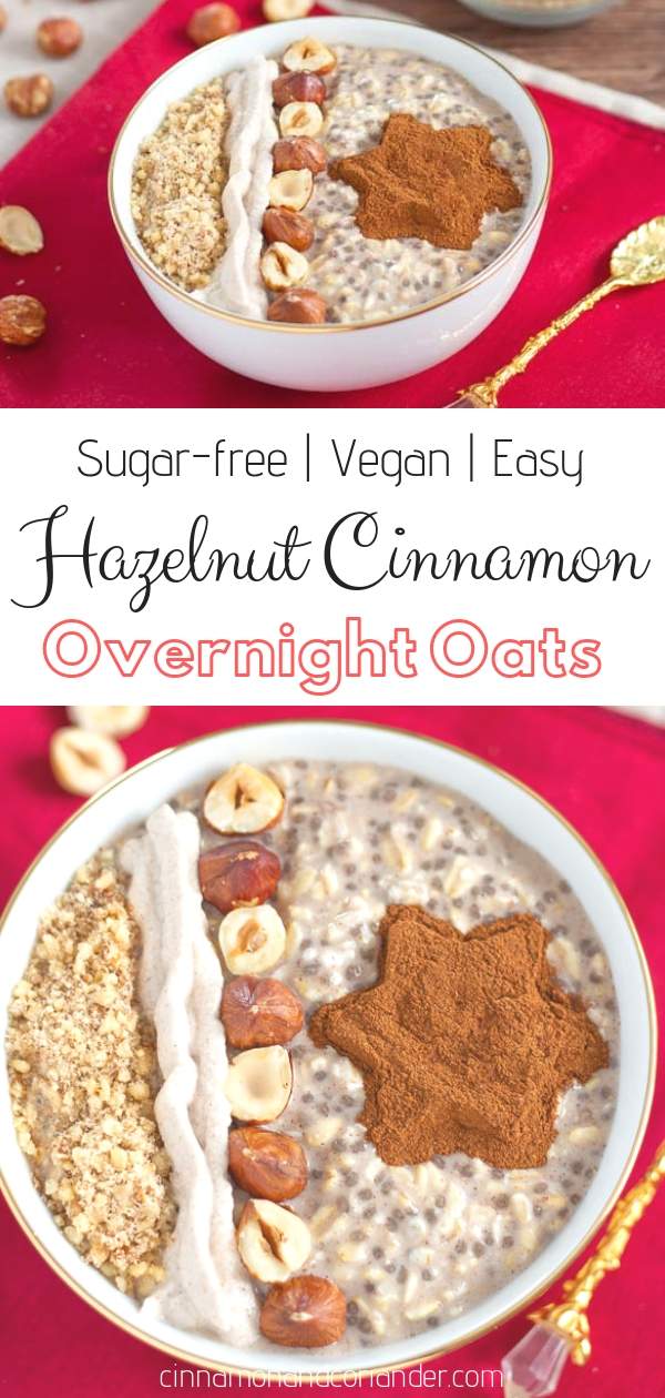 Vegan Hazelnut Cinnamon Overnight Oats are a simple, easy and healthy make-ahead breakfast perfect for the holidays! Gluten-free and sugar-free! #mealprep, #vegan